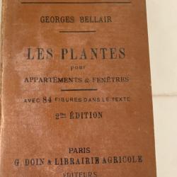 Ancien livre &laquo;&nbsp;Les plantes pour appartement & fen&ecirc;tres &laquo;&nbsp;1905