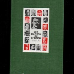 les maitres du gouvernement allemand 1933-1945 de joachim c.fest Chancelier et pontes du parti