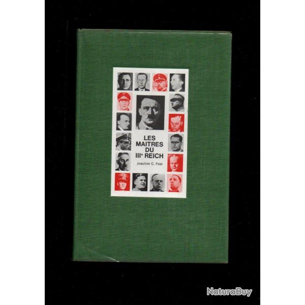 les maitres du gouvernement allemand 1933-1945 de joachim c.fest Chancelier et pontes du parti