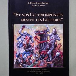 (1979) Et nos lys triomphants brisent les l&eacute;opards - Lt-Colonel Jean Renard
