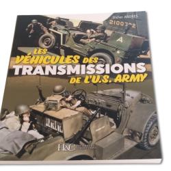 LES V&Eacute;HICULES DES TRANSMISSIONS DE L'U.S. ARMY - HC Collec tions