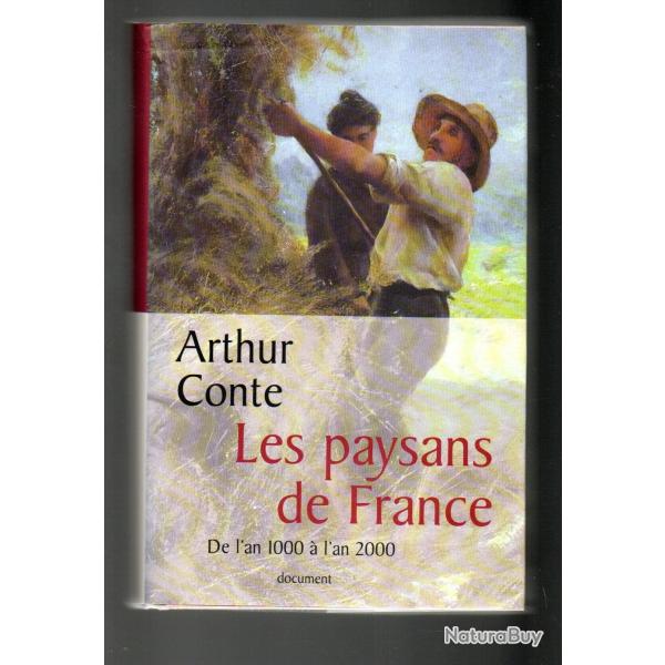 les paysans de france de l'an 1000 � l'an 2000 d'arthur conte
