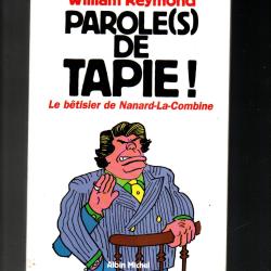 paroles de tapie ! le b&eacute;tisier de nanard la combine de cabu et william reymond