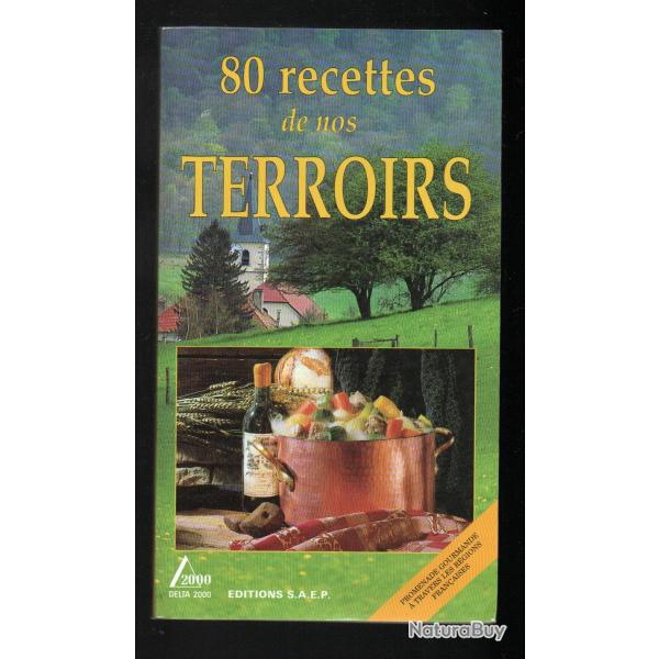 80 recettes de nos terroirs collection delta 2000