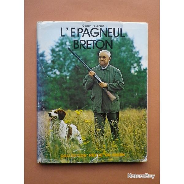 (1976) L'�pagneul Breton - Gaston Pouchain. Exemplaire num�rot�.