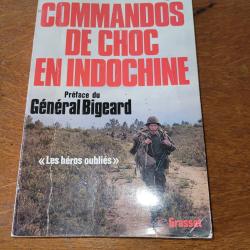 COMMANDOS DE CHOC EN INDOCHINE D ERWAN BERGOT PREFACE GENERAL BIGEARD