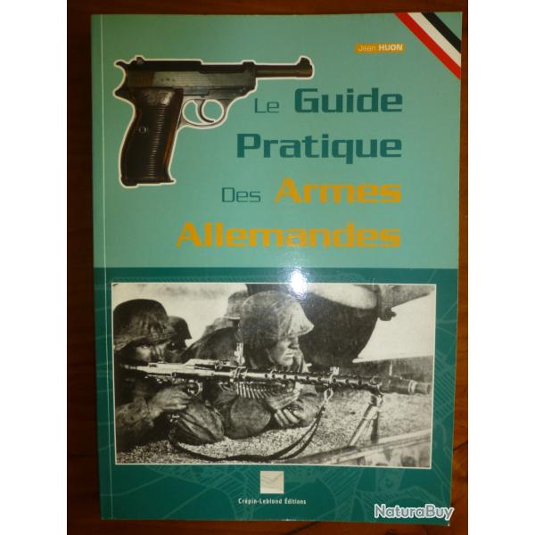 Le Guide Pratique des Armes Allemandes