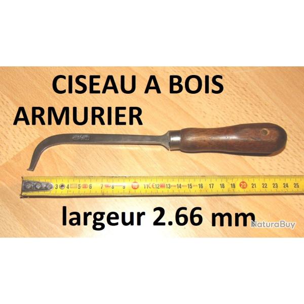 CISEAU A BOIS ARMURIER de marque J.SCHWAG largeur 2.66 mm - VENDU PAR JEPERCUTE (D23B1126)