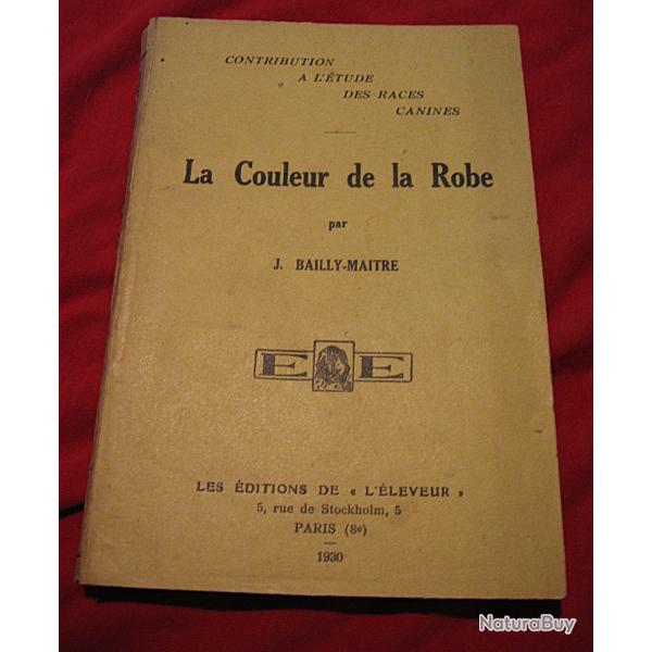 ouvrage sur l'etude des races canines (la couleur de la robe) 1930