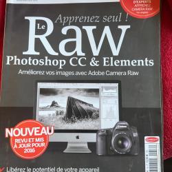 Photographie Le RAW Photoshop CC & Elements - F&eacute;vrier 2016
