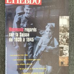Ouvrage L'Hebdo, Nouveaux regards sur la Suisse de 1939 &agrave; 1945