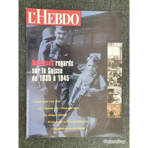 Ouvrage L'Hebdo, Nouveaux regards sur la Suisse de 1939 � 1945