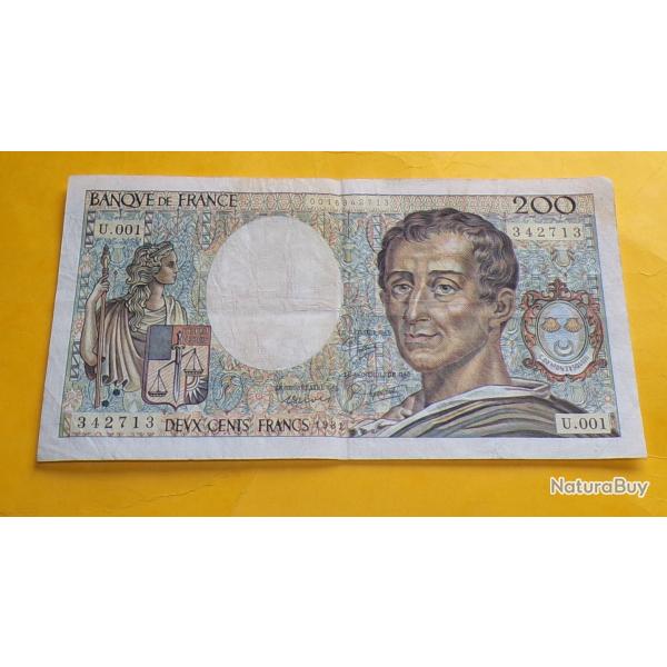 BILLET  DE 200 FRANCS MONTESQUIEU DE 1981  , SERIE U 001, BON ETAT VOIR PHOTOS . POUR TOUT RENSEIGNE