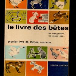 Scolaire ancien le livre des b&ecirc;tes premier livre de lecture , mareuil et goupil