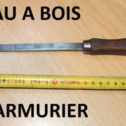 CISEAU A BOIS armurier - VENDU PAR JEPERCUTE (D23B1130)