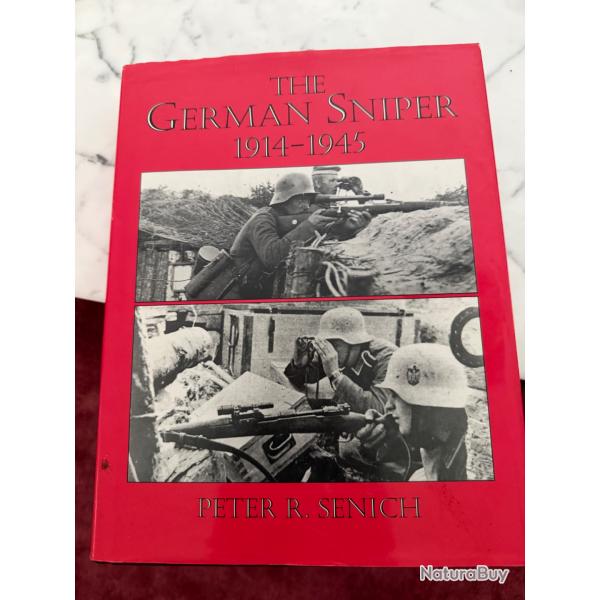 Livre The German Sniper 1914-1945  par Peter Senich