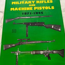 German Military Rifles and Machine Pistols . Livre de Hans Dieter Gotz . Livre incontournable.