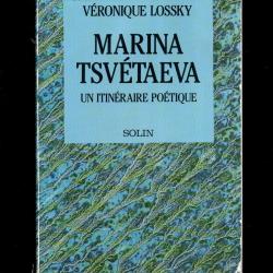 marina tsv&eacute;taeva un itin&eacute;raire po&eacute;tique de v&eacute;ronique lossky