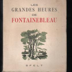 les grandes heures de fontainebleau de maurice toesca 1950