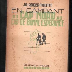 En Campant du Cap Nord Au Cap de Bonne Esperance - jo roger-tourte