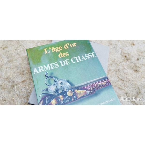 L'�GE D'OR DES ARMES DE CHASSE.