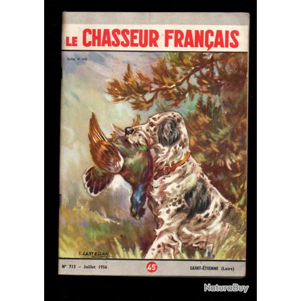 le chasseur fran�ais 713 1956,  chasse , p�che , maison, sant�, manufrance , jardinage , �levage ,