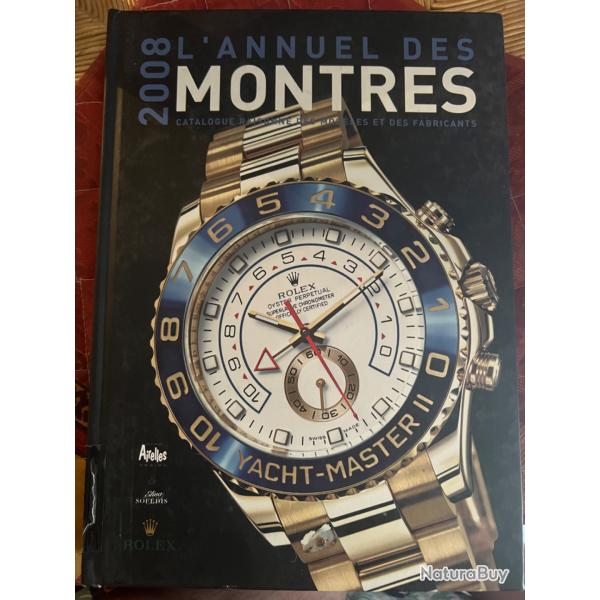 Livre "L'annuel des montres 2008", catalogue raisonn� mod�les et fabricants