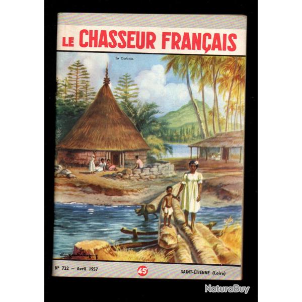 le chasseur fran�ais 722 1957,  chasse , p�che , maison, sant�, manufrance , jardinage , �levage ,
