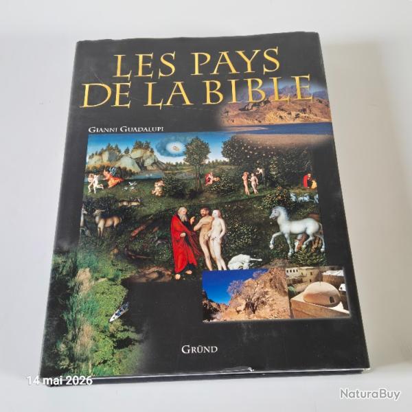 Les pays de la Bible, de Gianni Guadalupi,  2003, Editions Gr�nd