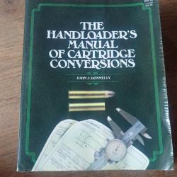 THE HANDLOADER'S MANUAL OF CARTRIDGE CONVERSIONS