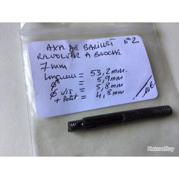 VENDU PAR LE-CUIRASSIER N� 2 AXE DE BARILLET DE   REVOLVER A BROCHE 7 MM