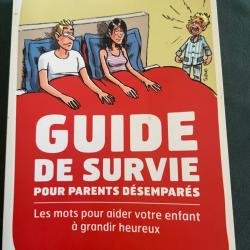 Guide de survie pour parents d&eacute;sempar&eacute;s, 2013, 320 pages, 0,500 kg