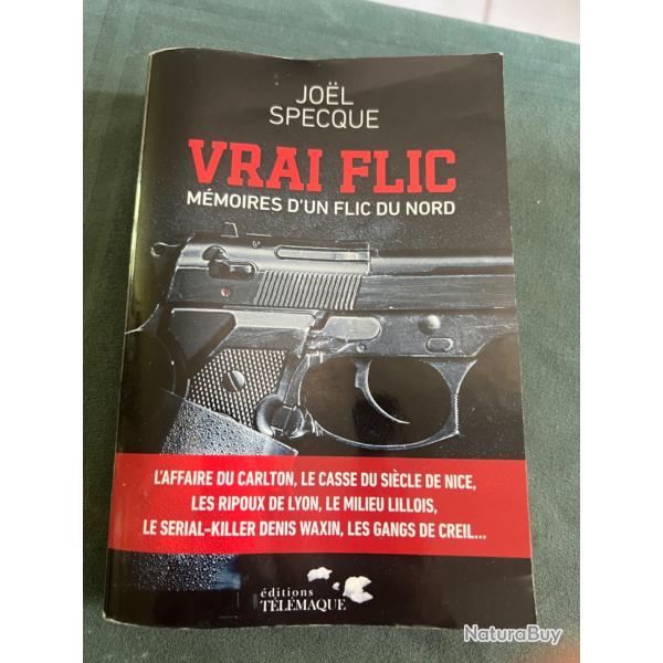 1 x livre 'Vrai flic, m�moires d'un flic du Nord' de Jo�l Specque, 2014, 274 pages