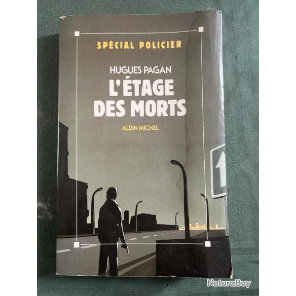 livre 'l'�tage des morts', Hugues Pagan, Albin Michel, 1990