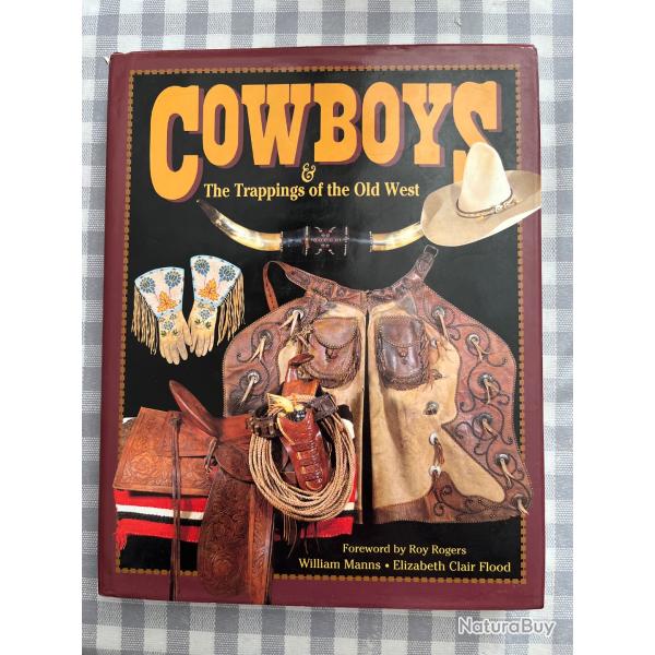 Excellent livre  cowboys & the trappings of the old West