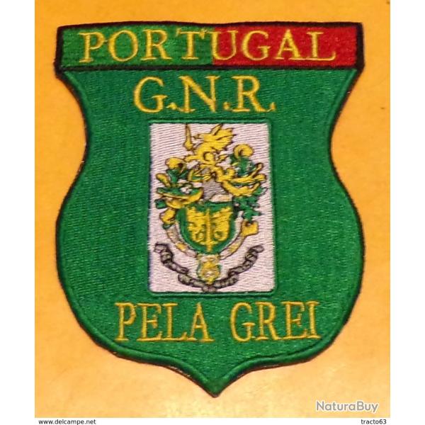 ECUSSON TISSU :�PORTUGAL :�GARDE NATIONALE REPUBLICAINE , PELA GREI��,�ETAT VOIR PHOTO� . POUR TOUT