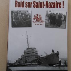 livre album historique sur le Raid de Saint-Nazaire en mars 1942
