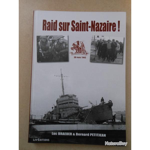 livre album historique sur le Raid de Saint-Nazaire en mars 1942