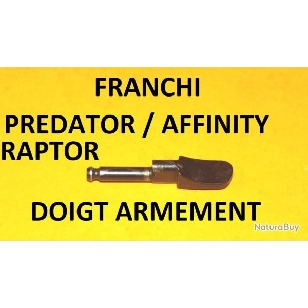 doigt armement fusil FRANCHI PREDATOR FRANCHI RAPTOR FRANCHI FAST AFFINITY - VENDU PAR JEPERCUTE
