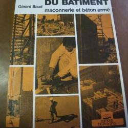 Construction du b&acirc;timent, ma&ccedil;onnerie et b&eacute;ton arm&eacute; de G. Baud