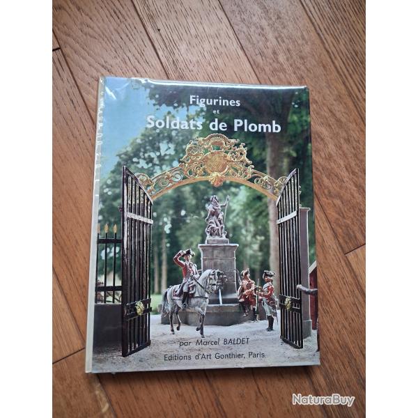 Livre "Figurines et soldats de plomb" par Marcel Baldet Editions d'Art Gonthier 1961
