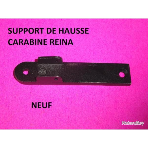support de hausse NEUF carabine REINA MANUFRANCE - VENDU PAR JEPERCUTE (S21M189)