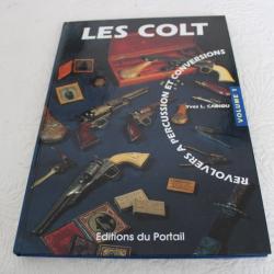 Les colt revolvers a percussion et conversions