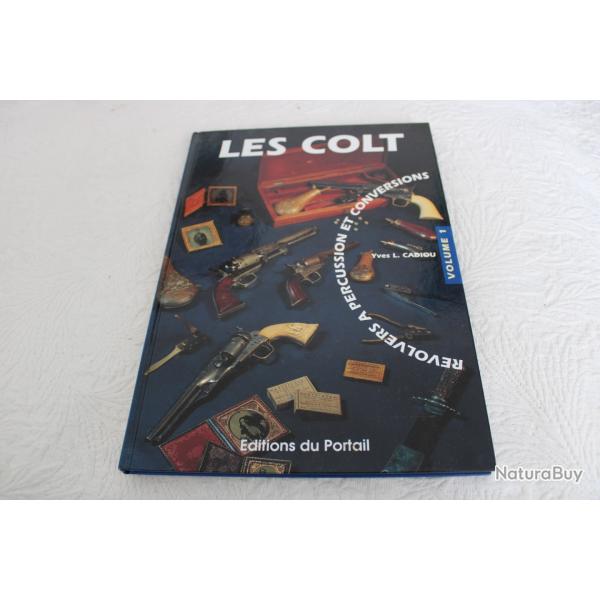 Les colt revolvers a percussion et conversions