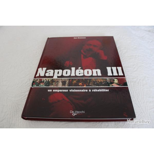 Napol�on III un empereur visionnaire � r�habiliter
