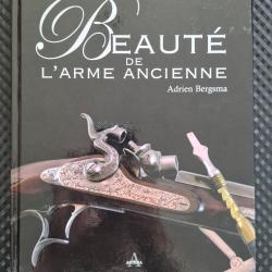 Livre beaut&eacute; de l'arme ancienne