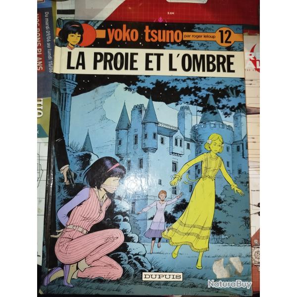 BD Yoko Tsuno "La Proie Et L'Ombre " Edition Dupuis