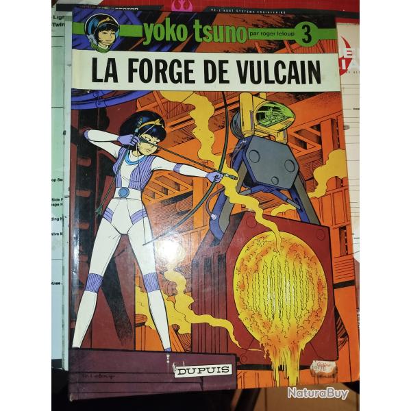 BD Yoko Tsuno " La Forge De Vulcain " Edition Dupuis