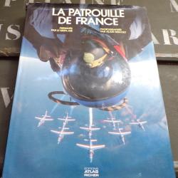LIVRE : LA PATROUILLE DE FRANCE PRESENTEE PAR LE SIRPA AIR . La Patrouille de France, par le SIRPA A