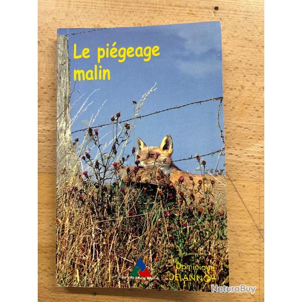 Le pi�geage malin de Dominique DELANNOY